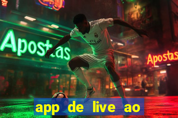 app de live ao vivo 18